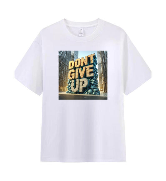 Inspirational 'Don't Give Up' Graphic Tee 3