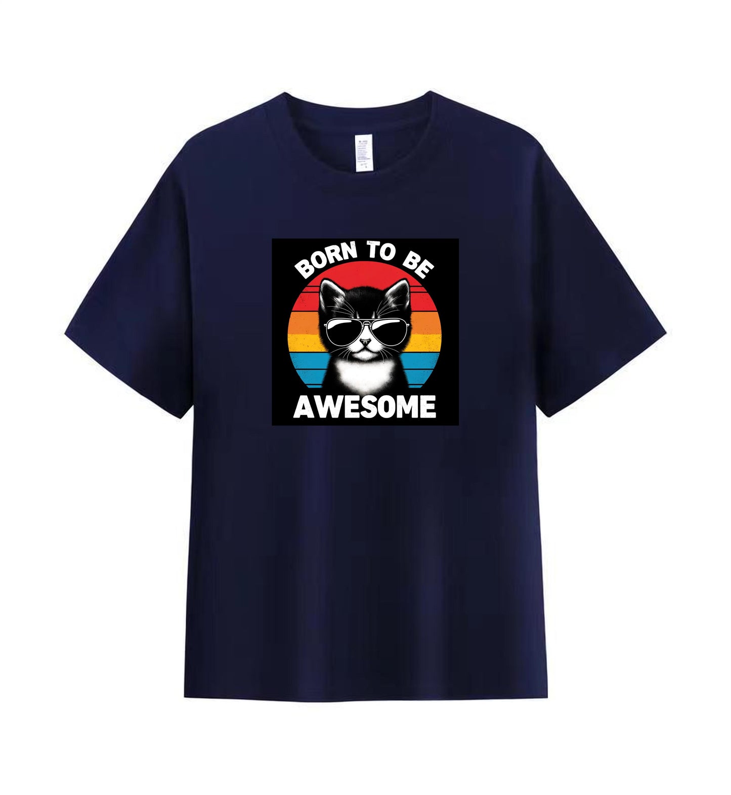 Born to Be Awesome 2 - 100% Cotton Cool Cat Graphic T-Shirt